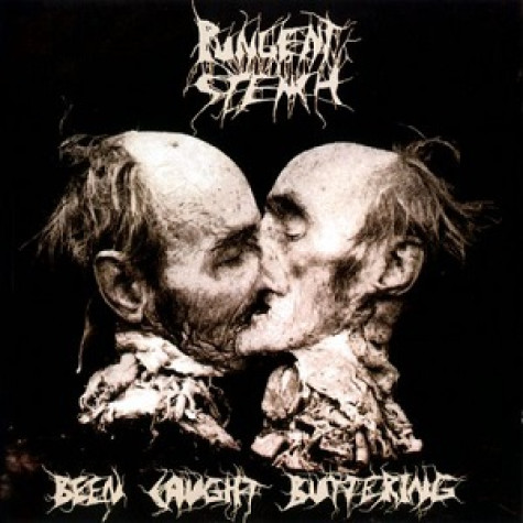 Pungent Stench - Been caught buttering LP Pungent Stench - Been caught buttering LP