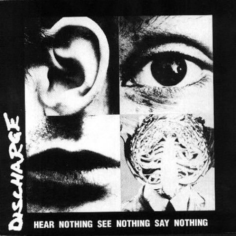 Discharge - Hear Nothing See Nothing Say Nothing LP