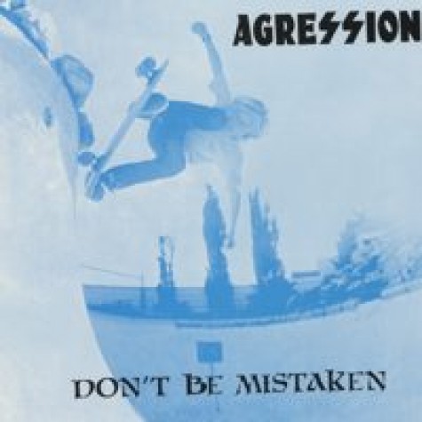 Agression - Don't Be Mistaken LP