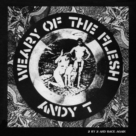 Andy T- Weary Of The Flesh LP