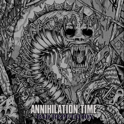 Annihilation Time - Bad Reputation LP  