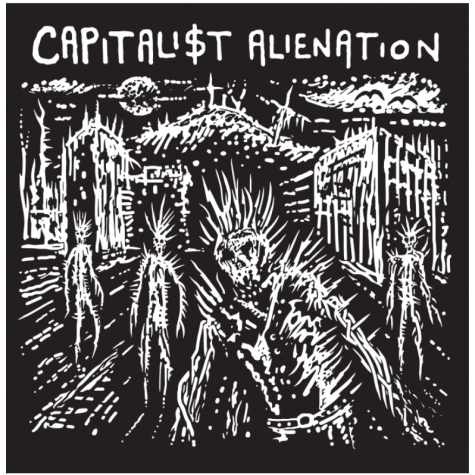 Capitalist Alienation - Discography LP