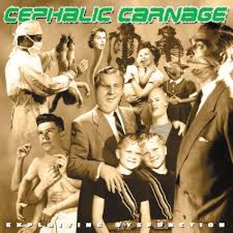 Cephalic Carnage - Exploiting Disfunction 2xlp
