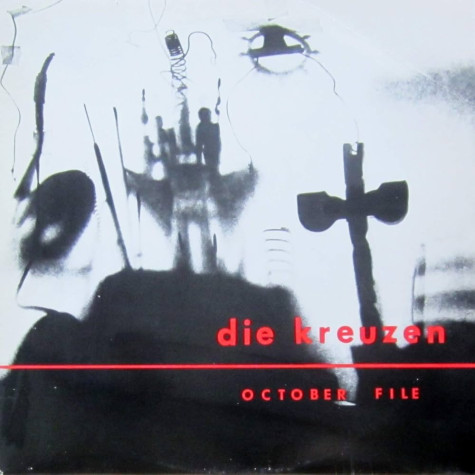 Die Kreuzen - October File LP