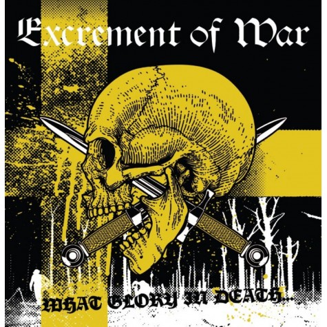 EXCREMENT OF WAR - What Glory In Death... LP