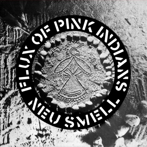 Flux of pink - indians neu smell 12"