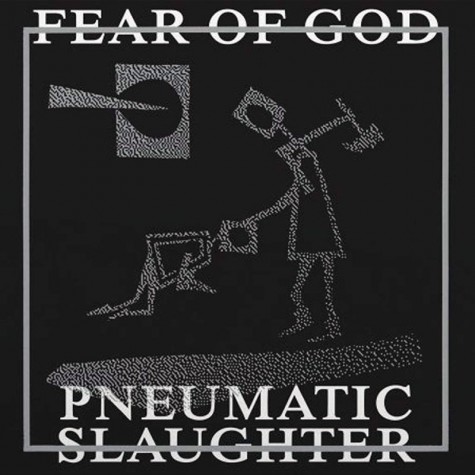 Fear Of God ‎- Pneumatic Slaughter - Extended LP