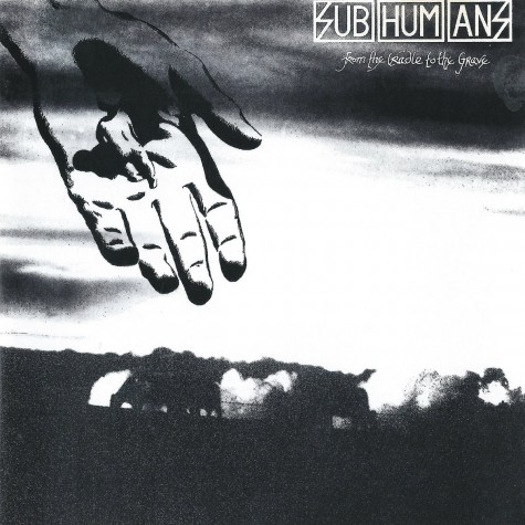 Subhumans - From The Cradle To The Grave LP