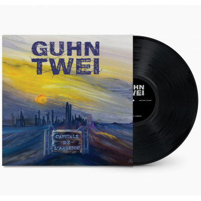 Guhn Twei - Capitale de l’arsenic LP