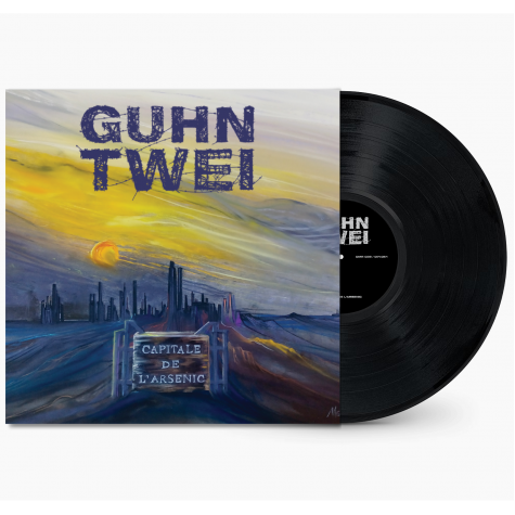 Guhn Twei - Capitale de l’arsenic LP (Pre-Order)