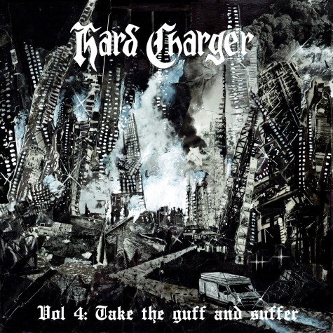 Hard Charger - Vol. 4 Take The Guff And Suffer LP