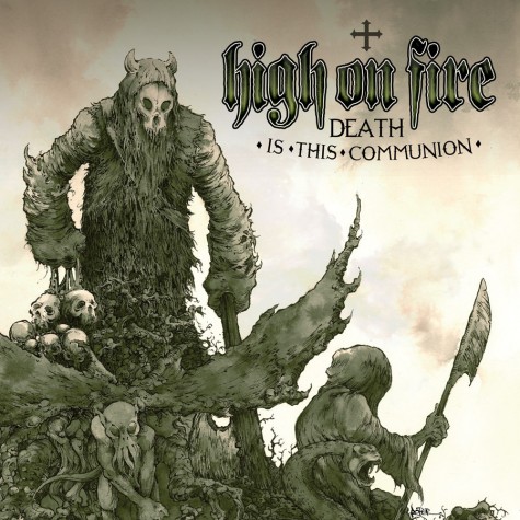 High On fire  - Death is This Communion 2xLP