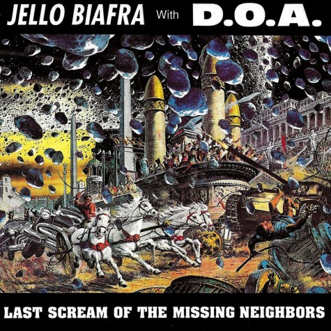 Jello Biafra with D.O.A. - the last scream of the Missing Neighbors LP