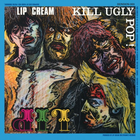 Lip Cream - Kill Ugly Pop LP Lip Cream - Kill Ugly Pop LP