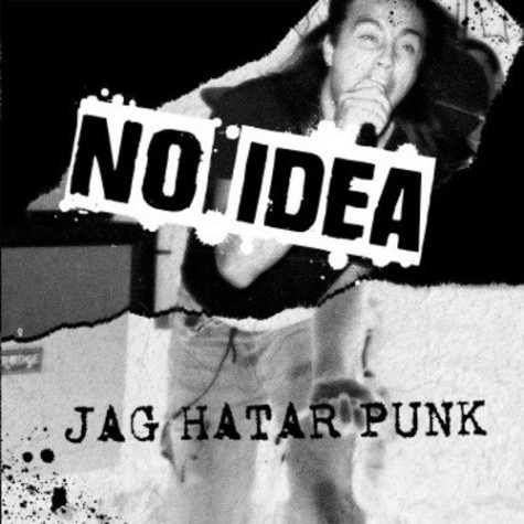 No Idea - Jag Hatar Punk LP