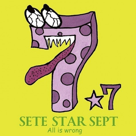 Sete Star Sept - All Is Wrong 12"