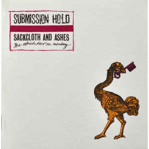 SUBMISSION HOLD - Sackcloth and Ashes... LP