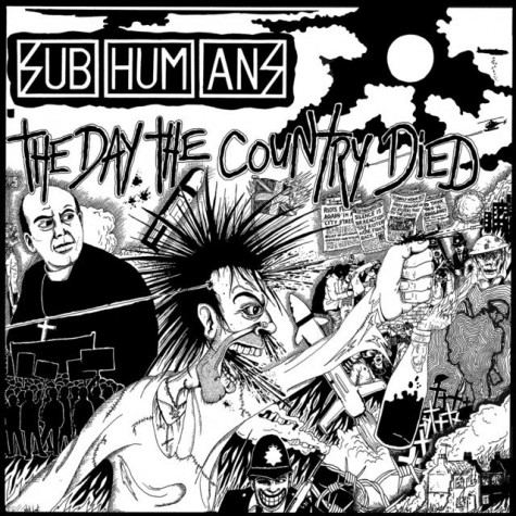 Subhumans - The Day The Country Died LP