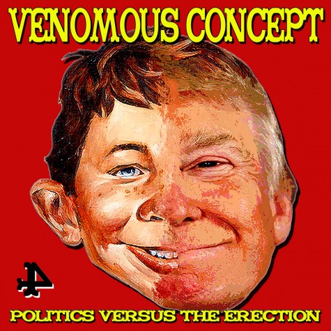 Venomous concept - Politics vs the Erection LP