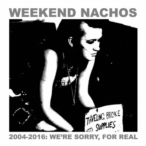 WEEKEND NACHOS ''2004-2016: We're Sorry for Real'' 2xLP