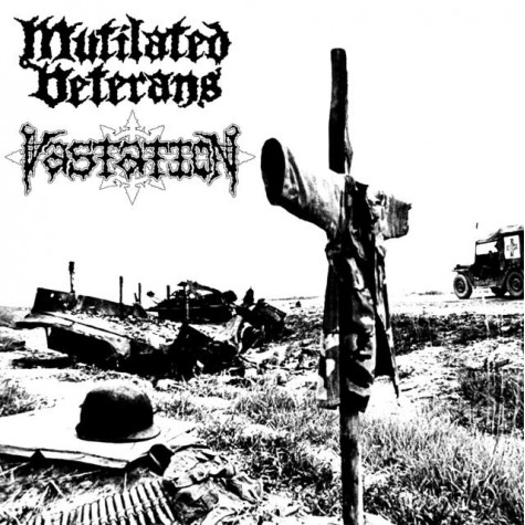 Mutilated Veterans / Vastation - Split 7"