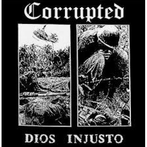 Corrupted - dios injusto 7''