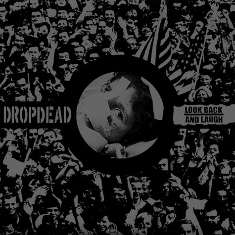 Dropdead / Look Back And Laugh - split 7"