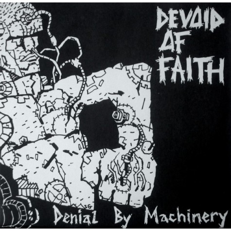 Devoid Of Faith - Denial By Machinery 7"