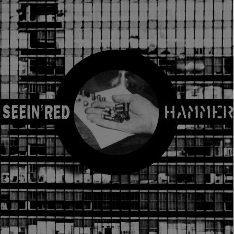 Seein' Red / Hammer - Split 7"