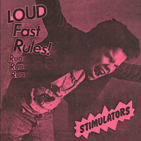 Stimulators - Loud Fast Rules 7"