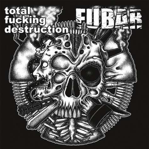 Total Fucking Destruction / Fubar - split 7"