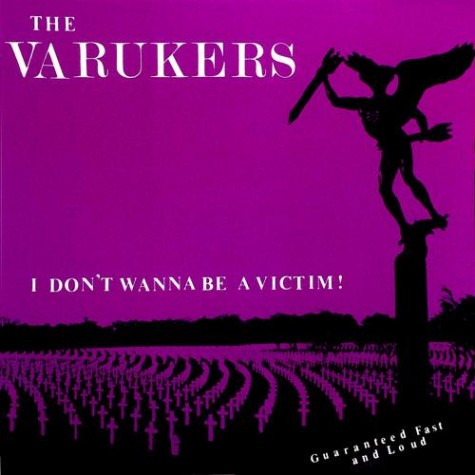 The Varukers - I Don't Wanna Be a Victim 7" 